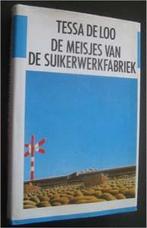 Tessa de Loo : De meisjes van de suikerwerkfabriek, Ophalen of Verzenden, Zo goed als nieuw