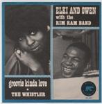 Elki and Owen with Rim Ram Band- Groovie kind of Love, Verzenden, Zo goed als nieuw, 12 inch, Pop