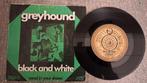 Greyhound  - black and white, Cd's en Dvd's, Vinyl Singles, Ophalen of Verzenden, Gebruikt, 7 inch