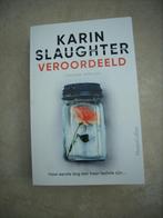 Nieuwstaat: Veroordeeld - Karin Slaughter (paperback), Ophalen of Verzenden, Zo goed als nieuw, Karin Slaughter, Amerika