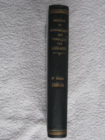 Berichten en Mededeelingen der vereeniging Leeraren 1881-'84 beschikbaar voor biedingen