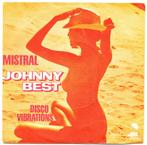 Johnny Best - Mistral / Disco vibrations, Gebruikt, 7 inch, Single, Ophalen of Verzenden