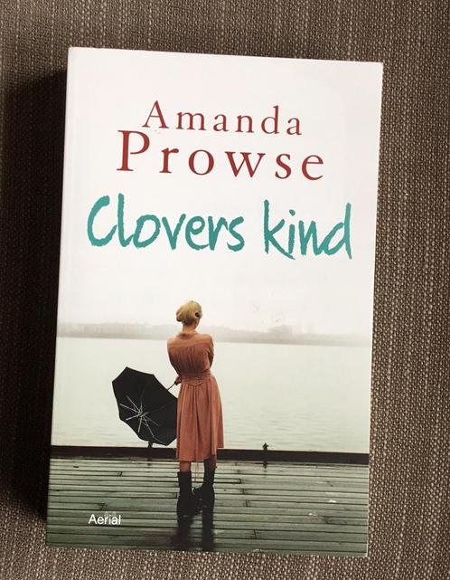 Amanda Prowse - Clovers kind, Boeken, Literatuur, Zo goed als nieuw, Nederland, Ophalen of Verzenden