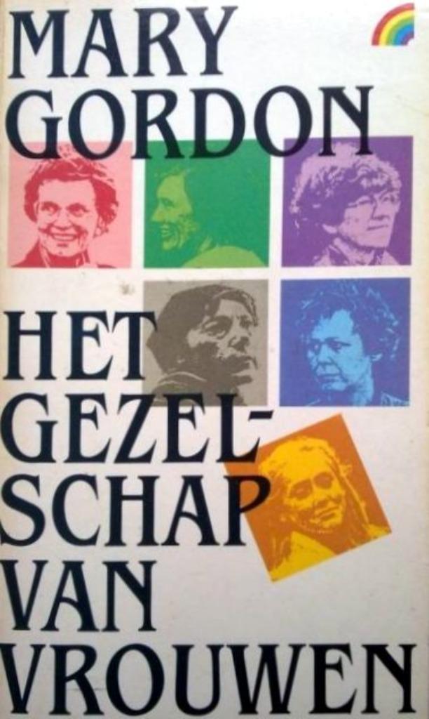 Mary Gordon - Het gezelschap van vrouwen, Boeken, Romans, Gelezen, Amerika, Ophalen of Verzenden