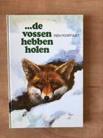 De vossen hebben holen. Rien Poortvliet., Boeken, Gelezen, Rien Poortvliet, Ophalen of Verzenden