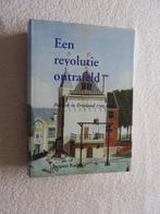 Een revolutie ontrafeld - Politiek in Friesland 1795-1798, Ophalen of Verzenden, 20e eeuw of later, Zo goed als nieuw
