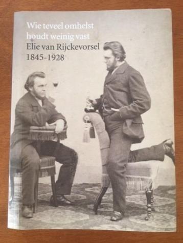 Wie teveel omhelst houdt weinig vast - Elie van Rijckevorsel beschikbaar voor biedingen