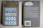 616 - Hoog water - Alistair MacLean, Boeken, Avontuur en Actie, Zo goed als nieuw, Verzenden