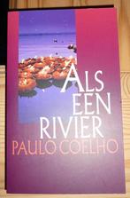 Boek Paulo Coelho - Als een rivier, Boeken, Ophalen of Verzenden, Zo goed als nieuw