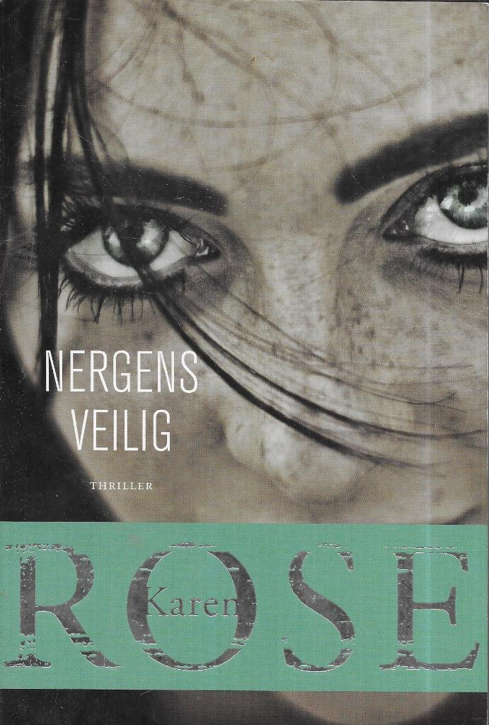 6 x KAREN ROSE NERGENS VEILIG, IN HET DONKER, IN HET VIZIER, Boeken, Karen Rose, Ophalen of Verzenden, Zo goed als nieuw, Amerika