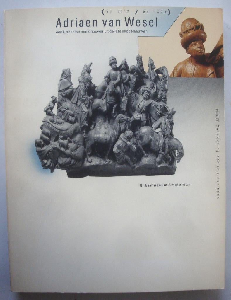 W. Halsema-Kubes e.a. Adriaen van Wesel Utrechtse beeldhouwe, W. Halsema-Kubes e.a., Beeldhouwkunst, Ophalen of Verzenden, Zo goed als nieuw