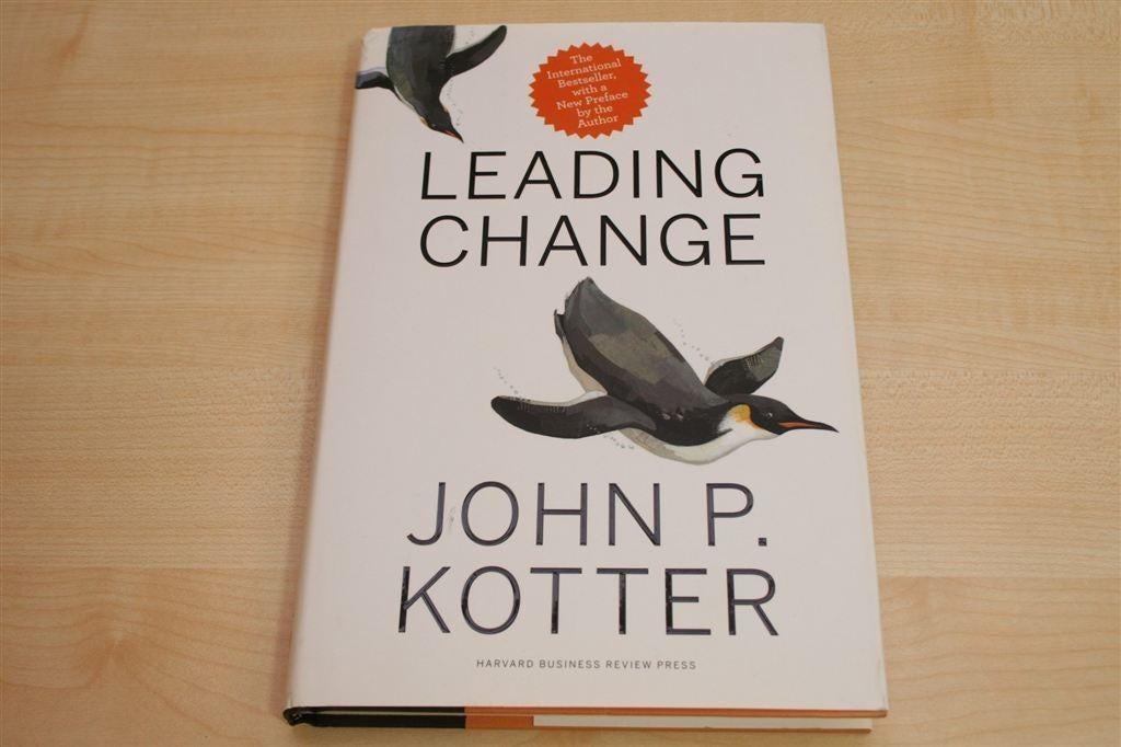 Leidinggeven aan Verandering — Kotters 8-Stappenmodel, Ophalen of Verzenden, Gelezen, Management