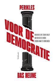 Bas Heijne: Perikles voor de democratie. Hardcover, Perikles, Bas Heijne, Ophalen of Verzenden, Zo goed als nieuw, Politiek en Staatkunde
