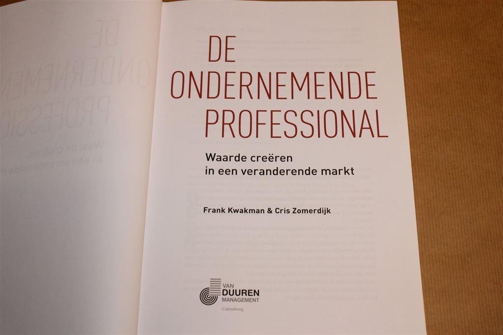 De Ondernemende Professional — Succesvol in Dienstverlening, Ophalen of Verzenden, Zo goed als nieuw, Management