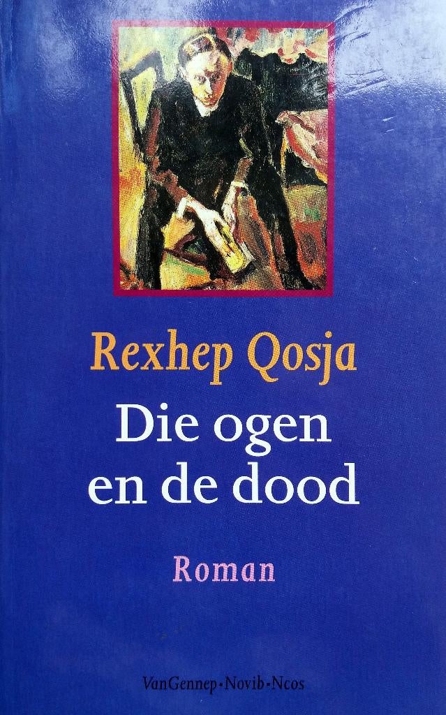 Rexhep Qosja - Die ogen en de dood (Ex.1), Ophalen of Verzenden, Zo goed als nieuw, Europa overig