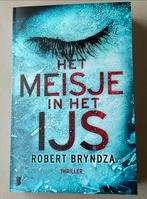 Het Meisje in het IJs - Robert Bryndza (Thriller), Ophalen of Verzenden, Zo goed als nieuw, Europa overig