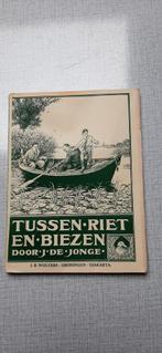 Vintage boek Tussen Riet en Biezen J.De Jonge, Ophalen of Verzenden, Gelezen