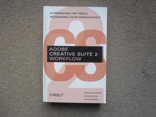 Adobe Creative Suite 2 Workflow, Boeken, Informatica en Computer, Zo goed als nieuw, Ophalen of Verzenden
