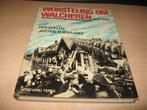 Hen Bollen     Worsteling om Walcheren  1939 - 1945, Ophalen of Verzenden, Gelezen