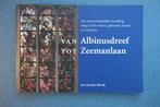 Jos van den Broek. Van Albinusdreef tot Zeemanlaan (Leiden), Ophalen of Verzenden, 20e eeuw of later, Gelezen