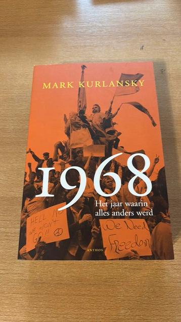 Mark Kurlansky - 1968. 5 voor €15,- beschikbaar voor biedingen