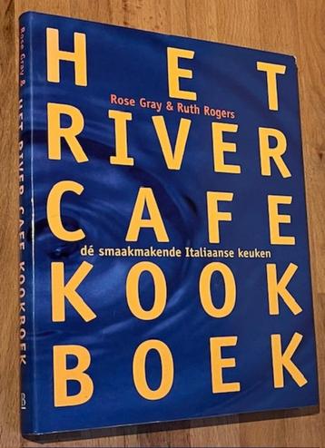 Rose Gray/Ruth Rogers. Het River Cafe Kookboek. B & K. 1998 beschikbaar voor biedingen