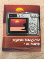 Digitale fotografie in de praktijk, Ophalen of Verzenden, Zo goed als nieuw, Fotografie algemeen