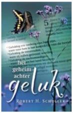 Het Geheim achter Geluk (R.H. Schuller), Ophalen of Verzenden, Zo goed als nieuw