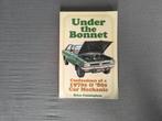 Under the bonnet: Confessions of a 70's &80's Car Mechanic, Boeken, Ophalen of Verzenden, Algemeen