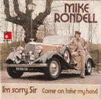 Mike Rondell (1975) "I'm Sorry Sir", Pop, Gebruikt, 7 inch, Ophalen