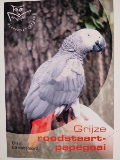 E. . Uittenbogaard - Grijze roodstaartpapegaai, Boeken, Dieren en Huisdieren, Zo goed als nieuw, Ophalen of Verzenden
