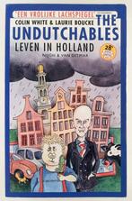 White, Colin - The Undutchables / leven in Holland, Boeken, Politiek en Maatschappij, Nederland, Gelezen, Maatschappij en Samenleving