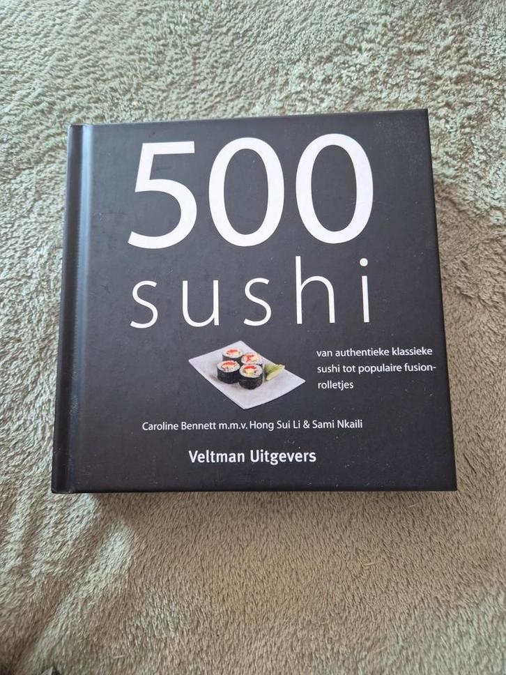 Caroline Bennett - 500 sushi, Boeken, Kookboeken, Zo goed als nieuw, Azië en Oosters, Ophalen of Verzenden