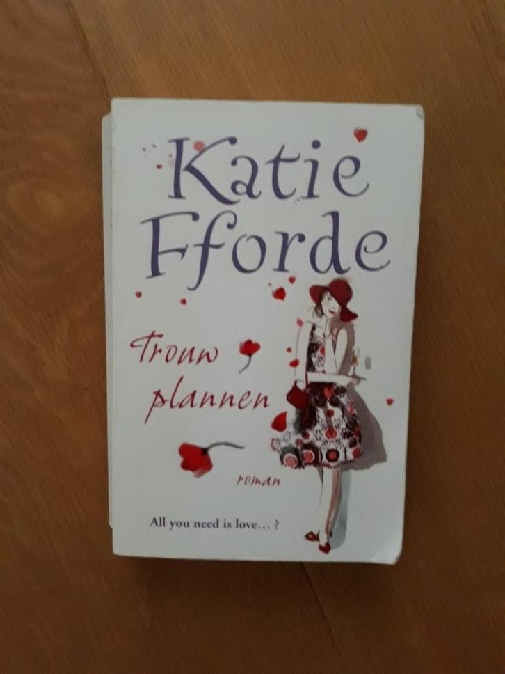 Katie Fforde - Trouwplannen, Boeken, Romans, Zo goed als nieuw, Ophalen of Verzenden