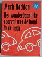 Het wonderbaarlijke voorval met de hond in de nacht, Ophalen of Verzenden, Gelezen, Mark Haddon