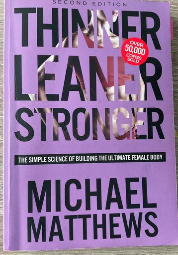 Thinner, leaner, stronger by Michael Matthews beschikbaar voor biedingen