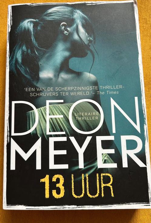 Zgan. Spannend boek: 13 uur. Deon Meyer, Boeken, Thrillers, Zo goed als nieuw, Nederland, Ophalen of Verzenden