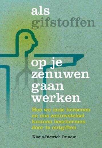 Klaus-Dietrich Runow Als gifstoffen op je zenuwen gaan werke beschikbaar voor biedingen
