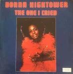 Donna Hightower ‎– The One I Cried lp, Cd's en Dvd's, Vinyl | R&B en Soul, 1960 tot 1980, Gebruikt, Ophalen of Verzenden, 12 inch