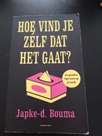 Japke-D. Bouma - Hoe vind je zelf dat het gaat?, Ophalen of Verzenden, Zo goed als nieuw, Nederland, Japke-D. Bouma
