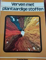 Verven met plantaardige stoffen, boek, Hobby en Vrije tijd, Spinnewielen en Spinnen, Ophalen of Verzenden, Gebruikt, Spinnewiel