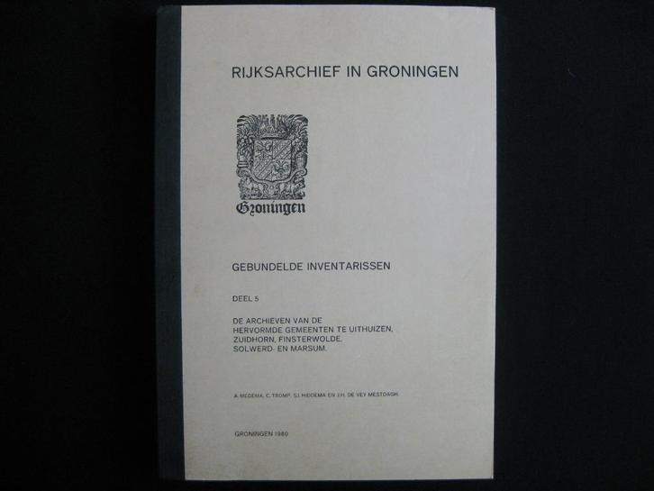 Archieven Uithuizen, Zuidhorn, Finsterwolde, Solwerd- Marsum, Boeken, Geschiedenis | Stad en Regio, Gelezen, 20e eeuw of later
