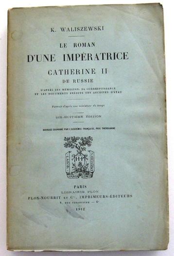 Roman d'une Impératrice 1912 Catherina de Grote Waliszewski beschikbaar voor biedingen