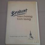 Brabant van Hoog tot Laag - Kees Koster, Ophalen of Verzenden