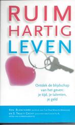 Ruimhartig leven / Ken Blanchard, S. Truett Cathy, Boeken, Ophalen of Verzenden, Zo goed als nieuw, Christendom | Protestants
