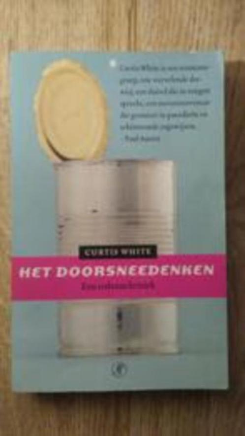 Het Doorsneedenken - Curtis White, Boeken, Literatuur, Zo goed als nieuw, Nederland, Ophalen of Verzenden
