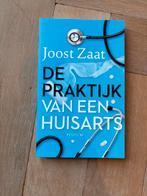 De Praktijk van een Huisarts - Joost Zaat, Ophalen of Verzenden, Zo goed als nieuw, Nederland