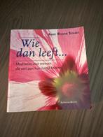 Wie dan leeft... Anne Wilson Schaef, Ophalen of Verzenden, Gelezen, Spiritualiteit algemeen, Achtergrond en Informatie