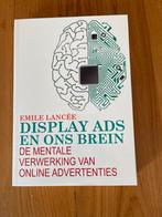 Display Ads en ons Brein - Emile Lancée, Ophalen of Verzenden, Zo goed als nieuw, Economie en Marketing