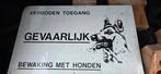Honden bewakings borden, Dieren en Toebehoren, Ophalen of Verzenden, Zo goed als nieuw
